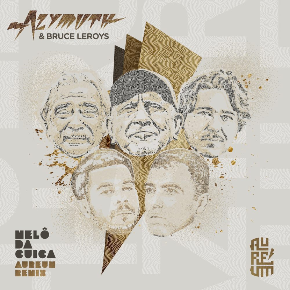 “Melô da Cuíca” (Aureum Remix) - Azymuth, Bruce Leroys